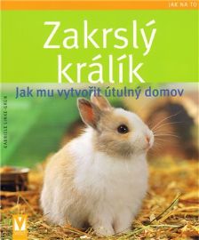 Zakrslý králík – Jak mu vytvořit útulný domov