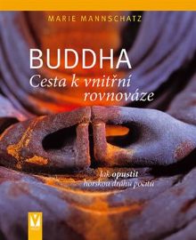 Buddha – Cesta k vnitřní rovnováze