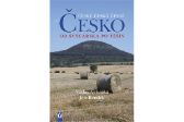 Česko od Švýcarska po Těšín