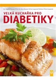 Velká kuchařka pro diabetiky