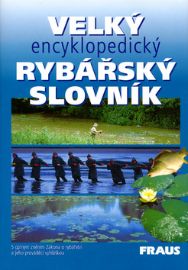 Velký encyklopedický rybářský slovník