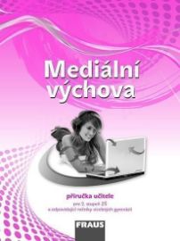 Mediální výchova - Příručka učitele