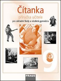 Čítanka 9 pro ZŠ a víceletá gymnázia - Příručka učitele