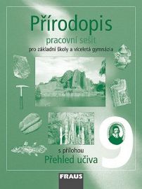 Přírodopis 9 pro ZŠ a víceletá gymnázia - pracovní sešit - Dobroslav Matějka,Milada Švecová,Alena Dupalová - 9. třída Přírodopis 9 pro ZŠ a víceletá gymnázia - pracovní sešit