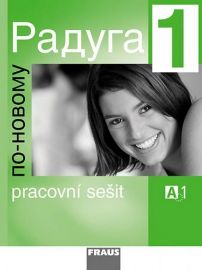 Raduga po-novomu 1 - pracovní sešit - Stanislav Jelínek - Učebnice ruštiny pro SŠ Raduga po-novomu 1 - pracovní sešit