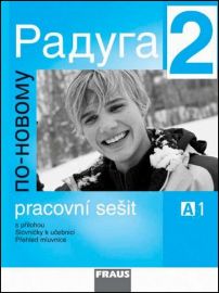Raduga po-novomu 2 - pracovní sešit - Stanislav Jelínek - Učebnice ruštiny pro SŠ Raduga po-novomu 2 - pracovní sešit