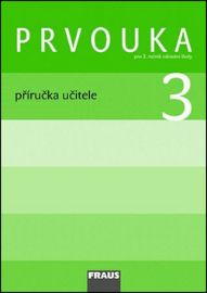 Prvouka 3 pro ZŠ - příručka učitele