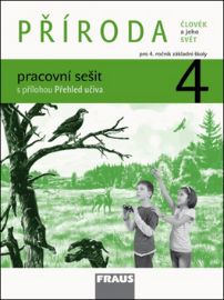 Příroda 4 pro ZŠ - Člověk a jeho svět - Pracovní sešit