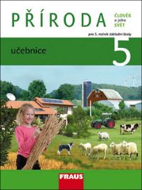 Příroda 5 pro ZŠ - Člověk a jeho svět - Učebnice