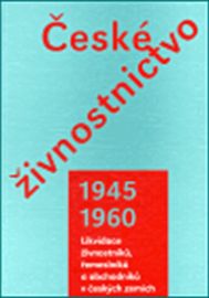 České živnostnictvo 1945 - 1960