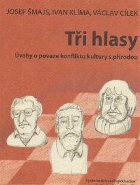 Tři hlasy Úvahy o povaze konfliktu kultu