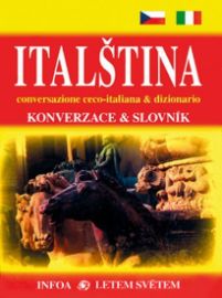 Italština - Konverzace + slovník - 2.vydání - Jana Navrátilová - Italské slovníky Italština - Konverzace + slovník - 2.vydání