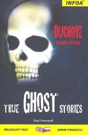 True Ghost Stories / Duchové - pravdivé příběhy