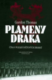 Plameny draka - Čína v pozadí světových dramat