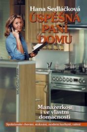 Úspěšná paní domu - Manažerkou i ve vlastní domácnosti