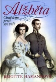 Alžběta - Císařovna proti své vůli