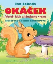 Okáček, veveří kluk z&nbsp;Jánského vrchu