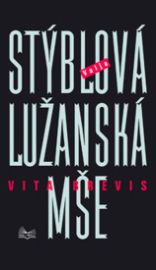 Lužanská mše I. - Vita Brevis
