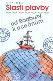 Slasti plavby od Radbuzy k oceánům
