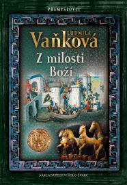 Přemyslovci 2 - Z milosti Boží