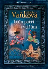 Přemyslovci 3 - Trůn patří rytířům
