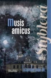 Musis amicus - Lužanská mše III.