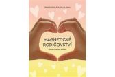 Magnetické rodičovství - Výchova vedená srdcem