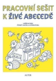 Pracovní sešit k Živé abecedě pro 1. ročník ZŠ