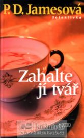 Zahalte jí tvář