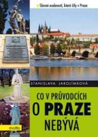 Co v průvodcích o Praze nebývá 