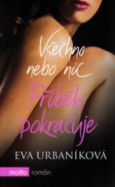 Všechno nebo nic - Příběh pokračuje 