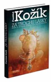 Za trochu lásky