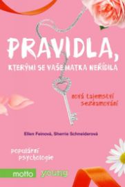 Pravidla, kterými se vaše matka neřídila - Nová tajemství seznamování