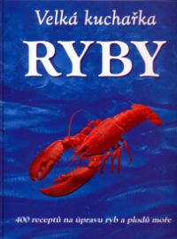 Velká kuchařka - Ryby