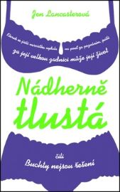 Nádherně tlustá čili Buchty nejsou řešení