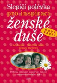Slepičí polévka pro inspiraci ženské duše