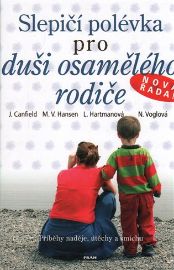 Slepičí polévka pro duši osamělého rodič