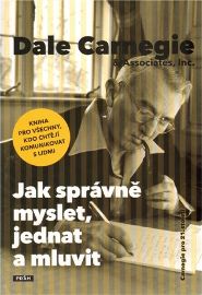Jak správně myslet, jednat a mluvit