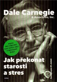 Jak překonat starosti a stres