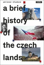 Stručné dějiny českých zemí / A Brief History of the Czech Lands
