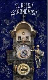 Pražský orloj / El Reloj astronómico