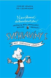 Svéhlavíny S. 1 - Moje království nadranc