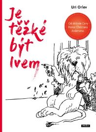 Je těžké být lvem