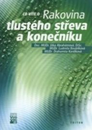 Rakovina tlustého střeva a konečníku - Jitka Abrahámová - Rakovina a nádory Rakovina tlustého střeva a konečníku