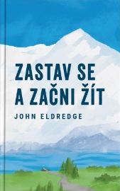 Zastav se a začni žít