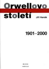 Orwellovo století 1901 - 2000