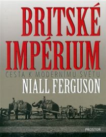 Britské impérium - Cesta k modernímu světu