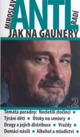 Miroslav Antl radí jak na gaunery 2.