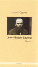 Léto v Baden-Badenu - Leonid Cypkin - Historické romány Léto v Baden-Badenu