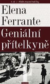 Geniální přítelkyně 4 - Příběh ztracené holčičky - Elena Ferrante - Světová beletrie Geniální přítelkyně 4 - Příběh ztracené holčičky